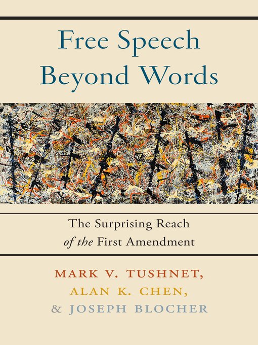 Title details for Free Speech Beyond Words by Mark V. Tushnet - Available